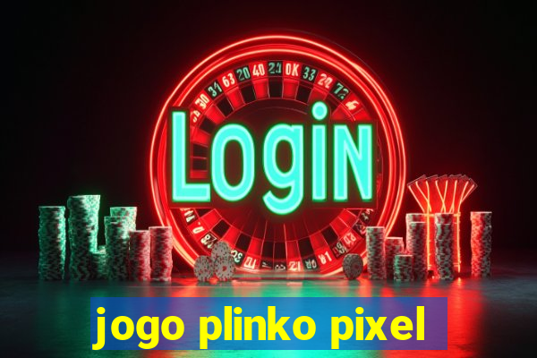 jogo plinko pixel